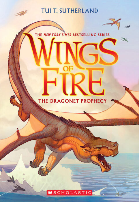 WINGS OF FIRE BOOK ONE: THE DRAGONET PROPHECY - SUTHERLAND. TUI T.